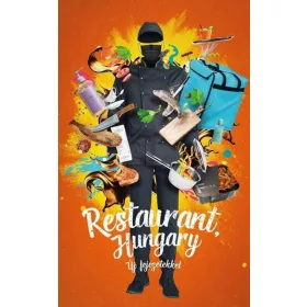 Restaurant, Hungary - új fejezetekkel