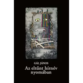 Az eltűnt hírnév nyomában