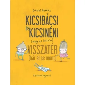   Kicsibácsi és Kicsinéni (meg az Imikém) Visszatér (bár el se ment)