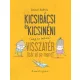 Kicsibácsi és Kicsinéni (meg az Imikém) Visszatér (bár el se ment)