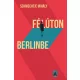 Félúton Berlinbe