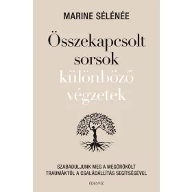 Összekapcsolt sorsok különböző végzetek