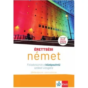   Érettségi – Német Feladatsorok a középszintű szóbeli vizsgára