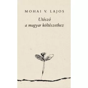 Utószó a magyar költészethez