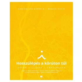 Hosszúlépés a körúton túl