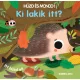 Húzd és mondd! 7. - Ki lakik itt?
