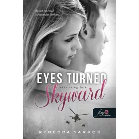   Eyes Turned Skyward – Nézz az ég felé (Flight & Glory Books 2.) Önállóan is olvasható!