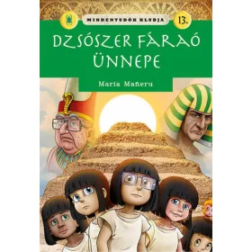 Mindentudók klubja 13. - Dzsószer fáraó ünnepe