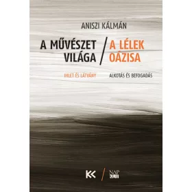 A művészet világa – a lélek oázisa