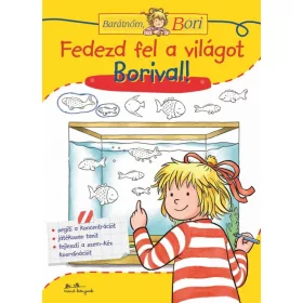 Fedezd fel a világot Borival! - Barátnőm, Bori