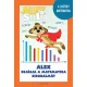 Alex Suli - Alex bejárja a matematika birodalmát munkafüzet és foglalkoztató