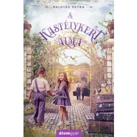 A kastélykert álma