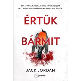 Értük bármit