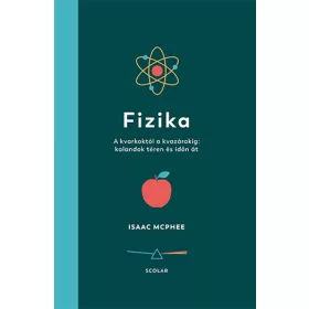   Fizika – A kvarkoktól a kvazárokig: kalandok téren és időn át