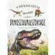 Varázslatos útmutató a dinoszauruszokhoz