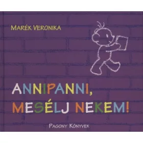 Annipanni, mesélj nekem!