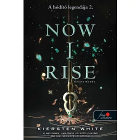 Now I Rise - Felemelkedés ( A hódító legendája 2.)