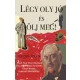 Légy oly jó és ölj meg!