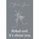 Rólad szól - It's about you