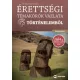 Érettségi témakörök vázlata történelemből - középszinten