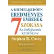 A kiemelkedően eredményes emberek 7 szokása - bővitett, 30 éves kiadás