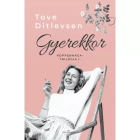 Gyerekkor - Koppenhága-trilógia I.