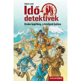 Drake kapitány, a királynő kalóza- Idődetektívek 5.