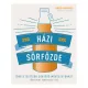 Házi sörfőzde - Tökéletesítsük sörfőző művészetünket - Több mint 100 recepttel