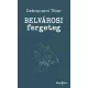 Belvárosi fergeteg