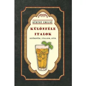 Különféle italok - Szörpök, italok, stb.
