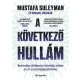 A következő hullám: Mesterséges intelligencia, technológia, hatalom és a 21. század legnagyobb kihívása