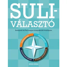   Suliválasztó - Budapesti és Pest megyei középiskolák katalógusa