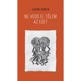 Ne vedd el tőlem az eget