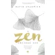 A Zen köztünk van