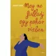 Meg ne fulladj egy pohár vízben
