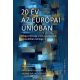 20 év az Európai Unióban