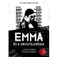 Emma és a drogfeleségek