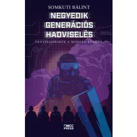   Negyedik generációs hadviselés – Árnyékháborúk a modern korban