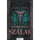 Elvarratlan szálak (bővített újrakiadás) - Éldekorált kiadás