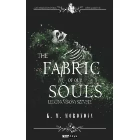 The Fabric of our Souls - Lelkünk vékony szövete