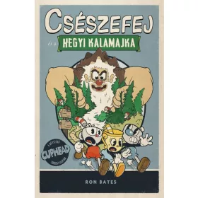 Csészefej és a hegyi kalamajka