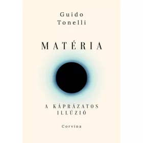 Matéria - A káprázatos illúzió