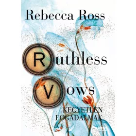 Ruthless Vows - Könyörtelen eskük