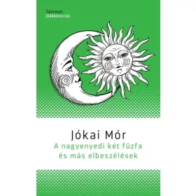 A nagyenyedi két fűzfa és más elbeszélések