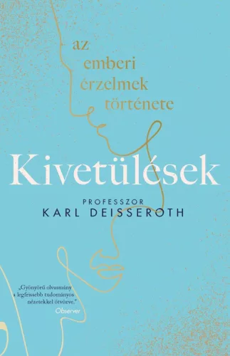 Kivetülések: az emberi érzelmek története