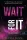 Wait For It - Várj reá!