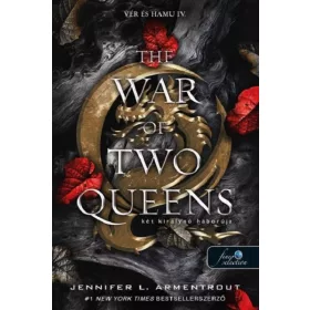   The War of Two Queens - Két királynő háborúja - Vér és hamu 4.