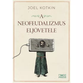 A neofeudalizmus eljövetele