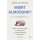 Miért álmodunk?