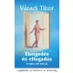 Elengedés és elfogadás – A teljes élet kulcsai